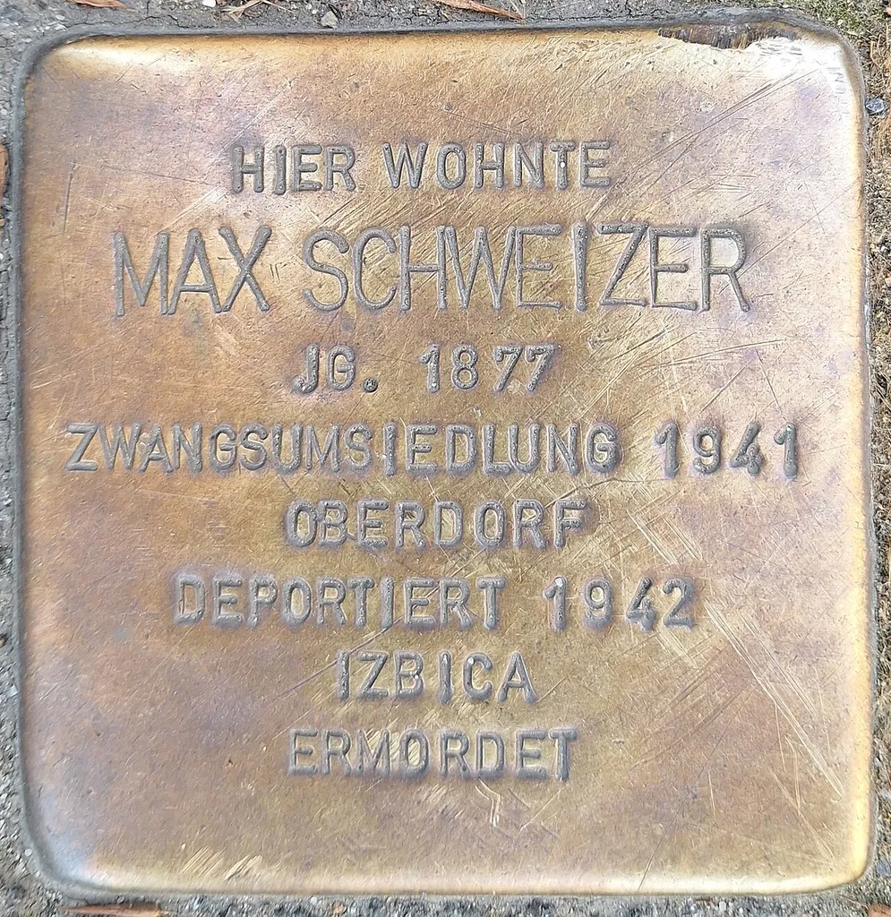 Hier wohnte, Max Schweizer, Jg. 1877, Zwangsumsiedlung 1941, Oberdorf, deportiert 1942, Izbica, ermordet